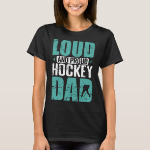 Camiseta Pai Orgulhoso de Hockey Barulhento Pai de Esportes