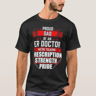 Camiseta Pai orgulhoso de um doutor do ER das urgências