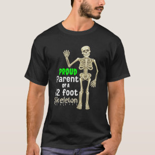 Camiseta Pai Orgulhoso De Um Esqueleto T De 12 Pés