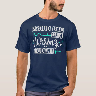 Camiseta Pai Orgulhoso De Um Estudante Enfermado Enfermeiro