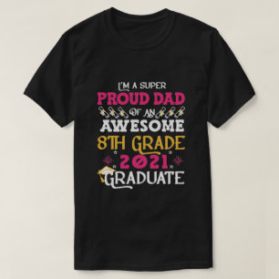 Camiseta Pai Orgulhoso de um Formando 2021 do 8º ano