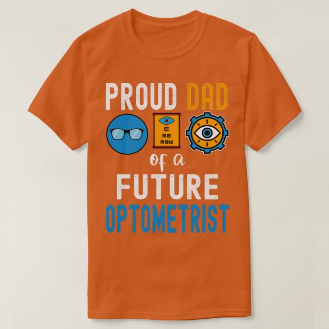 Camiseta Pai orgulhoso de um futuro optometrista (Frente do Design)