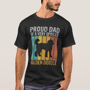 Camiseta Pai Orgulhoso de um Golden Doodle muito mimado Pai