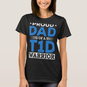 Camiseta Pai Orgulhoso De Um Guerreiro T1D Tipo 1 Diabetes