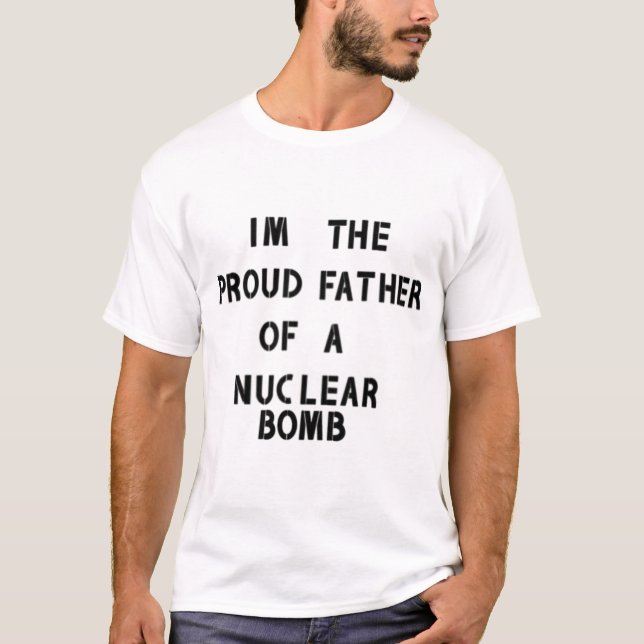 Camiseta Pai orgulhoso de uma bomba nuclear Essencial do T- (Frente)
