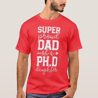 Camiseta Pai Orgulhoso PhD Graduação Família Super Incrível