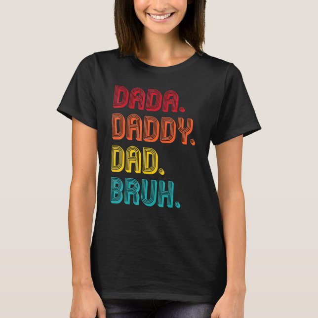 Camiseta Pai Pai Dada Dia de os pais Bruh 87 (Frente)