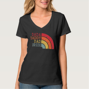 Camiseta Pai, Pai Pai Bruh, eles estão crescendo