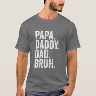 Camiseta Pai Papá Bruh Dia de os pais 2022