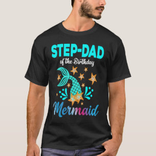 Camiseta Pai Passo Da Festa de aniversário De Sereia De Ani