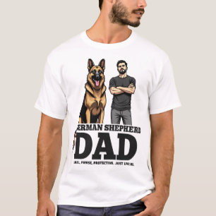 Camiseta Pai Pastor Alemão � Leal. Feroz. Protetor.