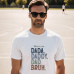 Camiseta Pai Personalizado Dada à Evolução Bruh<br><div class="desc">Camisa Pai Personalizada Engraçada - Celebre a evolução hilária da paternidade com esta design lúdica e moderna que se move de "Dada" para o derradeiro "Bruh", aprovado pelos adolescentes. Apresentando tipografia ousada e aflita em blocos em um gradiente de tons masculinos e terríveis, esta design sente tendências e nostalgia. A...</div>