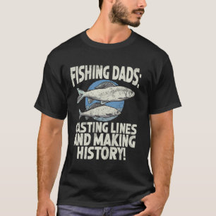 Camiseta Pai Pescador Arremessando a Linha e Fazendo Histór