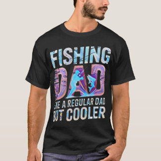 Camiseta Pai Pescador Como um Pai Normal, Mas Mais Legal –