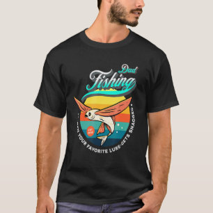 Camiseta Pai Pescando Quando Seu Isca Favorita Fica Presa F
