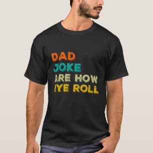 Camiseta Pai piada é como o visual roll Classic