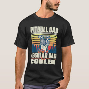 Camiseta Pai Pitbull Engraçado Como Um Pai Normal Mas Mais