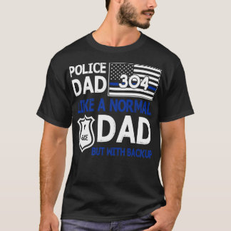 Camiseta Pai Policial Como Um Pai Normal, Mas Com Satisfaçã