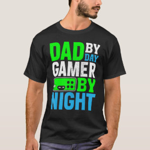 Camiseta Pai Por Dia Jogador De Jogos Pela Noite Engraçado