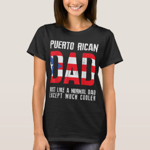 Camiseta Pai porto-riquenho como normal, exceto o mais lega