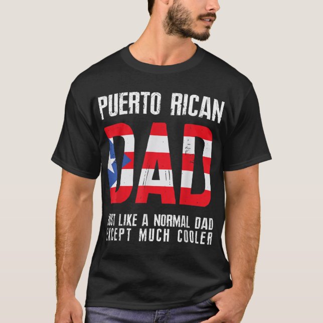 Camiseta Pai porto-riquenho como normal, exceto o mais lega (Frente)