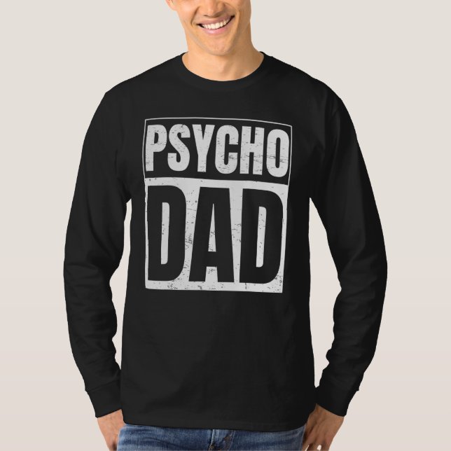 Camiseta Pai Psycho Para Pai Psycho (Frente)
