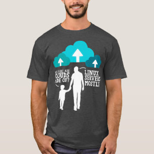 Camiseta Pai Quais São As Nuvens Feitas Principalmente De 