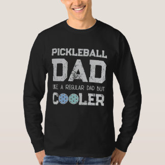 Camiseta Pai que joga pickleball como um pai normal, mas ma