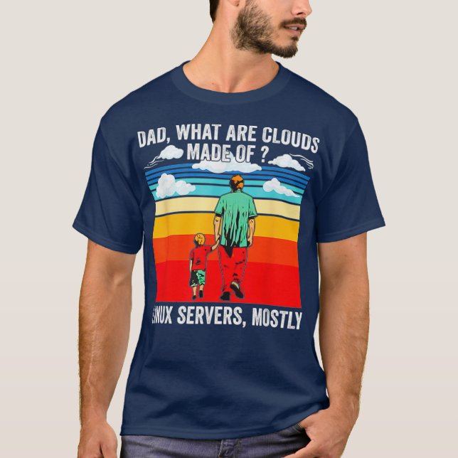 Camiseta Pai que são nuvens feitas principalmente de servid (Frente)
