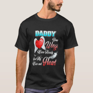 Camiseta Pai Que Suas Asas Estavam Prontas Mas Meu Coração