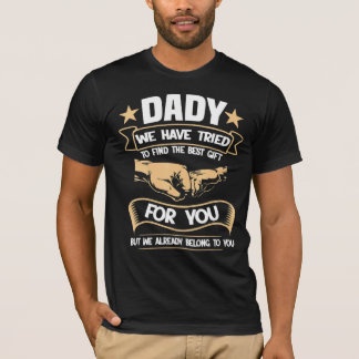 Camiseta Pai Que Tentamos Encontrar O Melhor Para Vocês Pai