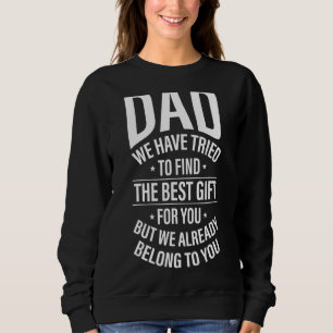 Camiseta Pai Que Tentamos Encontrar O Melhor Para Vocês Pai