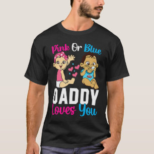 Camiseta Pai Rosa Ou Azul Te Ama Anunciar Reveal De Sexo