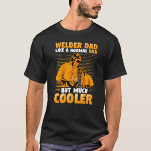 Camiseta Pai Soldador Como Um Pai Normal Mas Muito Mais Fri