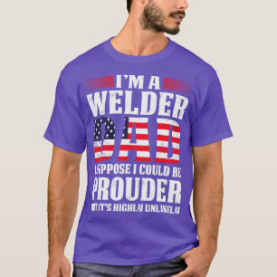 Camiseta Pai Soldador Suponho Que Eu Poderia Orgulhar Camis