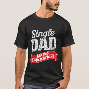 Camiseta Pai Solteiro Pai Candidaturas