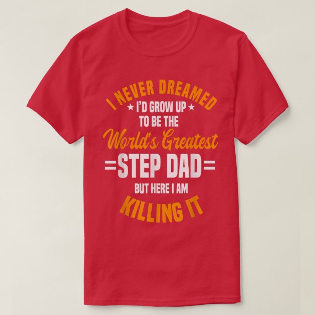 Camiseta Pai Stepdad Dia de os pais Stepdad (Frente do Design)
