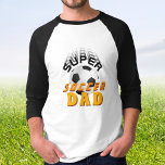Camiseta Pai Super Futebol Ball Esporte<br><div class="desc">Pai Super Futebol Bola de Futebol do Super Soccer,  Pai T-Shirt. O design tem uma tipografia ousada moderna com uma bola de futebol. presente de excelente para um pai desportivo ativo que ama futebol. Surpreenda seu pai por Dia de os pais,  aniversário ou Natal.</div>