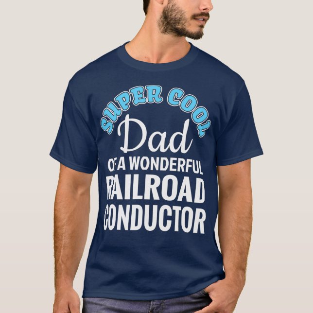 Camiseta Pai super Legal do condutor de ferrovia Funny Gift (Frente)