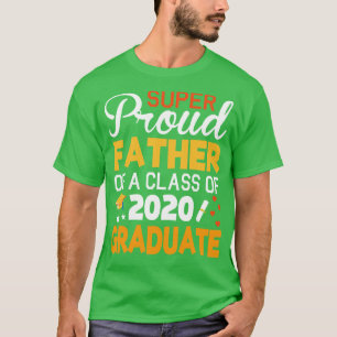Camiseta Pai Super Orgulhoso De Uma Classe De Formando 2020