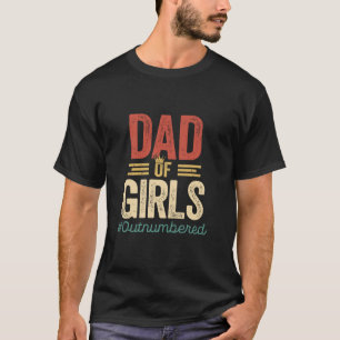 Camiseta Pai Superado em Número por Filhas Dia dos Pais Pai