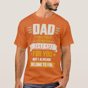 Camiseta Pai tentou encontrar o melhor, mas já pertence a v
