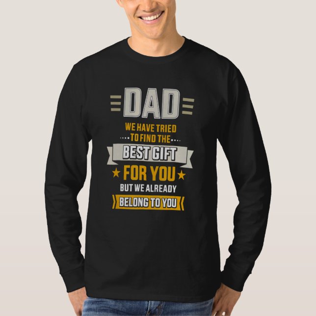 Camiseta Pai Tentou Encontrar O Melhor Pertencente Ao Dia D (Frente)