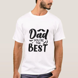 Camiseta Pai Você é o Melhor Dia dos Pais Preto Branco