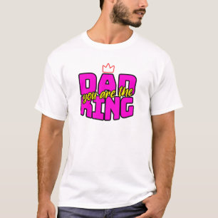 Camiseta "Pai Você Ser O Rei" Coroa Dia de os pais Engraçad