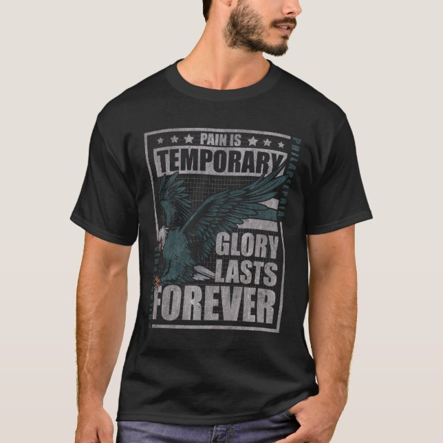 Camiseta Pain Is Temporary Glory Is Forever Eagle Strength (Frente)