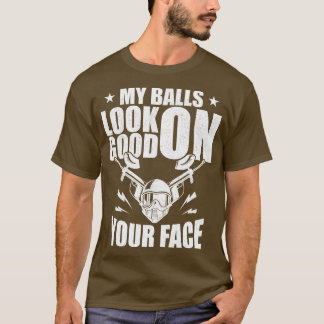 Camiseta Paintball Minhas Bolas Estão Bem Na Sua Cara