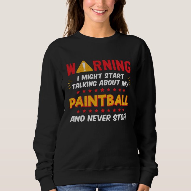 Camiseta Paintball Player Saying Joke Graphic (Frente)