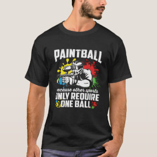 Camiseta Paintball Porque Outros Esportes Exigem Um Pa De B
