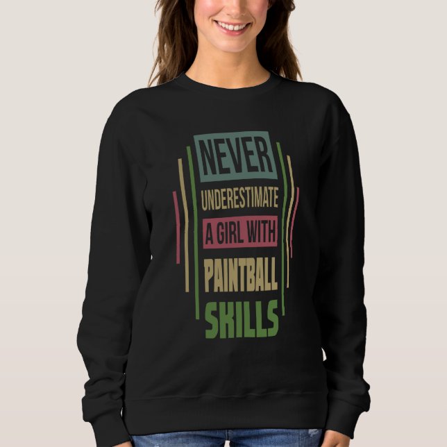 Camiseta Paintball Skills Never Underestimate A Girl (Frente)